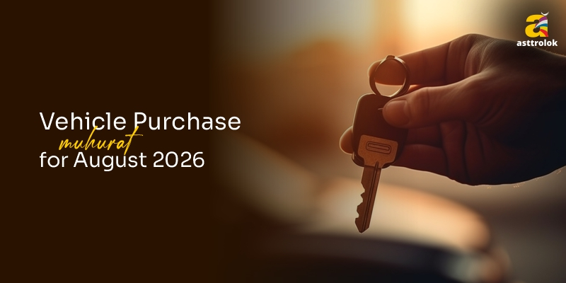 House Purchase Muhurat August 2026: Best Dates & Auspicious Timings to Buy Property